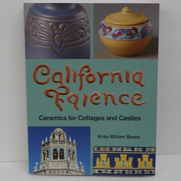 Cal Faience Book by Kirby Brown
